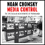  Media Control: The Spectacular Achievements of Propaganda - Noam Chomsky