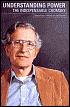  Understanding Power: The Indispensable Chomsky - Noam Chomsky, Peter Mitchell (Editor), John Schoeffel (Editor), John Schoeffel (Editor)